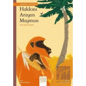 Hakkını Arayan Maymun - Dünyadan Öyküler