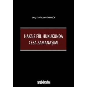 Haksız Fiil Hukukunda Ceza Zamanaşımı
