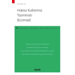 Haksız Kullanma Tazminatı (Ecrimisil) – Medeni Hukuk Monografileri –