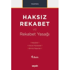 Haksız Rekabet ve Rekabet Yasağı Makaleler – Hukuki Mütalaalar Bilirkişi Raporları