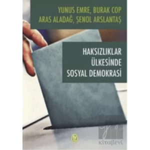 Haksızlıklar Ülkesinde Sosyal Demokrasi