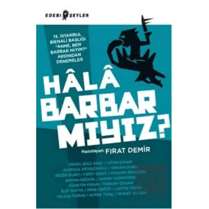 Hala Barbar mıyız?