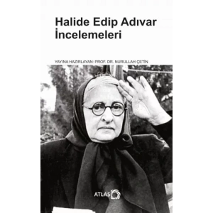 Halide Edip Adıvar İncelemeleri