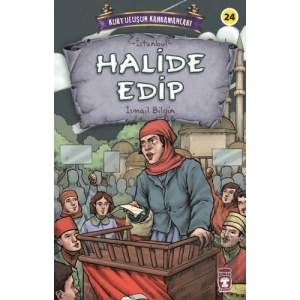 Halide Edip - Kurtuluşun Kahramanları 3