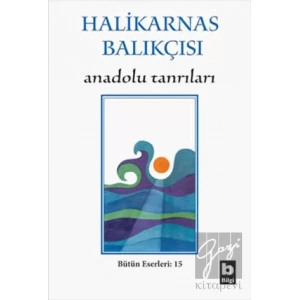 Halikarnas Balıkçısı - Anadolu Tanrıları Bütün Eserleri 15