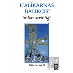 Halikarnas Balıkçısı - İmbat Serinliği Bütün Eserleri 22
