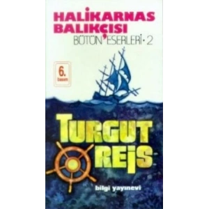 Halikarnas Balıkçısı -Turgut Reis Bütün Eserleri 2