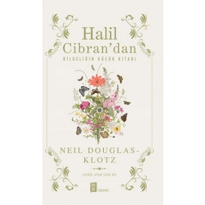 Halil  Cibran’dan Bilgeliğin Küçük Kitabı
