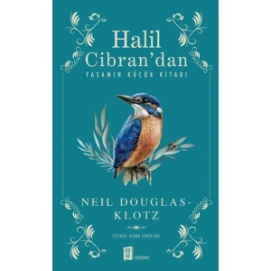 Halil Cibran’dan Yaşamın Küçük Kitabı