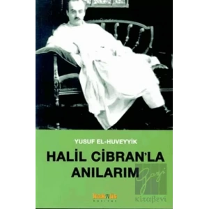 Halil Cibran’la Anılarım