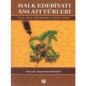 Halk Edebiyatı Anlatı Türleri - Hayrettin Rayman