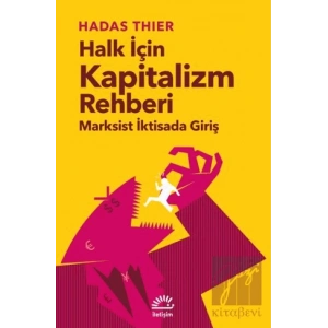 Halk İçin Kapitalizm Rehberi - Marksist İktisada Giriş