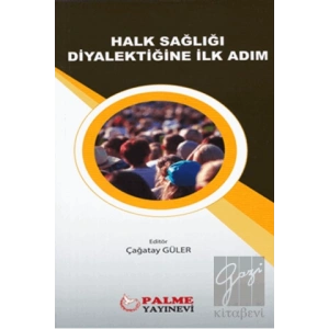 Halk Sağlığı Diyalektiğine İlk Adım