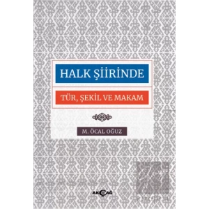Halk Şiirinde Tür Şekil ve Makam