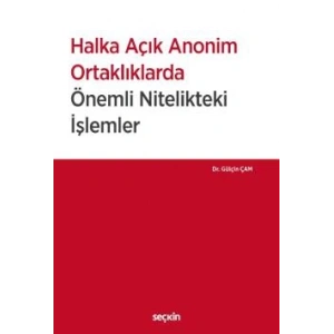 Halka Açık Anonim Ortaklıklarda Önemli Nitelikteki İşlemler