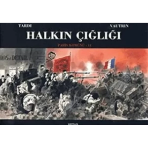 Halkın Çığlığı: Paris Komünü 2. Cilt