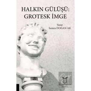 Halkın Gülüşü: Grotesk İmge