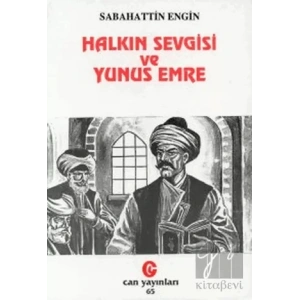 Halkın Sevgisi ve Yunus Emre