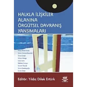 Halkla İlişkiler Alanına Örgütsel Davranış Yansımaları