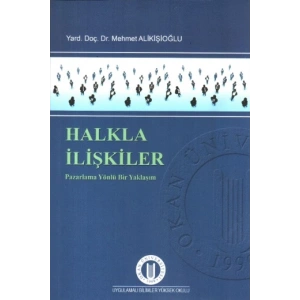 Halkla İlişkiler: Pazarlama Yönlü Bir Yaklaşım