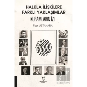 Halkla İlişkilere Farklı Yaklaşımlar Kuramların İzi