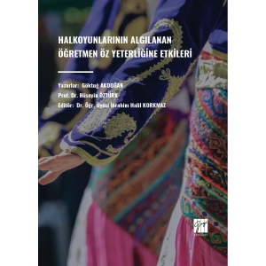 Halkoyunlarının Algılanan Ögretmen Öz Yeterliğine Etkileri