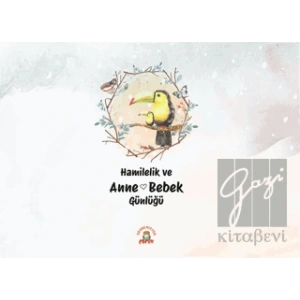 Hamilelik ve Anne Bebek Günlüğü