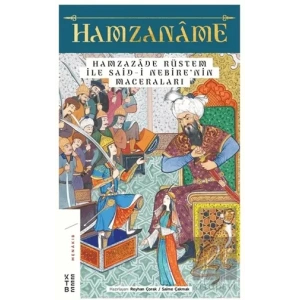 Hamzaname - Hamzazade Rüstem ile Said-i Nebire’nin Maceraları