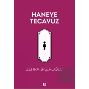 Haneye Tecavüz