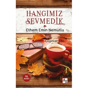 HANGİMİZ SEVMEDİK