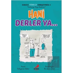 Hani Derler Ya... - Burada Türkçe Konuşuyoruz 5