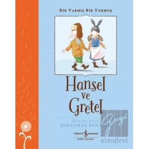 Hansel ve Gretel - Bir Varmış Bir Yokmuş