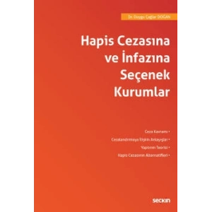 Hapis Cezasına ve İnfazına Seçenek Kurumlar