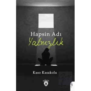 Hapsin Adı Yalnızlık