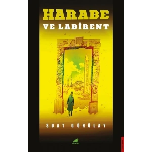 Harabe ve Labirent