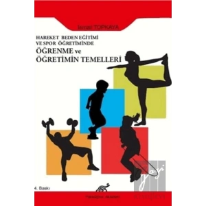 Hareket Beden Eğitimi ve Spor Öğretiminde Öğrenme ve Öğretimin Temelleri
