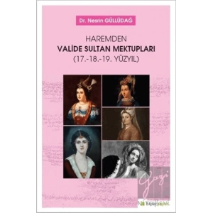 Haremden Valide Sultan Mektupları