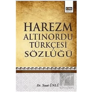 Harezm Altınordu Türkçesi Sözlüğü