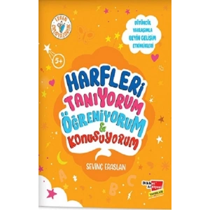 Harfleri Tanıyorum Öğreniyorum ve Konuşuyorum