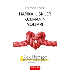 Harika İlişkiler Kurmanın Yolları - Kalpten Kalbe