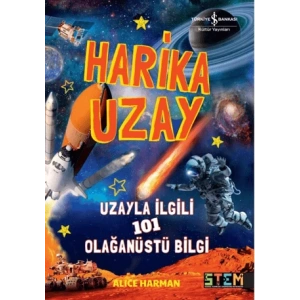 Harika Uzay - Uzayla ilgili 101 Olağanüstü Bilgi