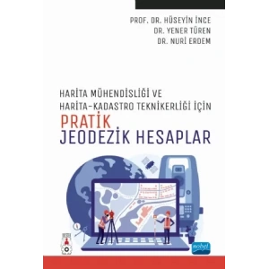 Harita Mühendisliği ile Harita ve Kadastro Teknikerliği İçin PRATİK JEODEZİK HESAPLAR