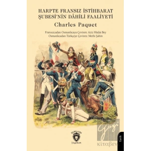 Harpte Fransız İstihbarat Şubesi’nin Dâhili Faaliyeti