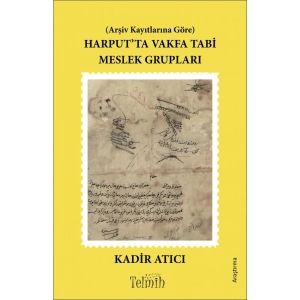 Harputta Vakfa Tabi Meslek Grupları