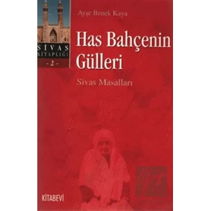 Has Bahçenin Gülleri