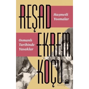 Haşmetli Yosmalar - Osmanlı Tarihinde Yasaklar