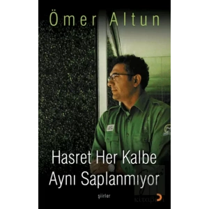 Hasret Her Kalbe Aynı Saplanmıyor