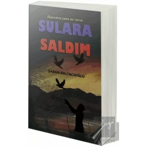 Hasretten Yana Ne Varsa Sulara Saldım