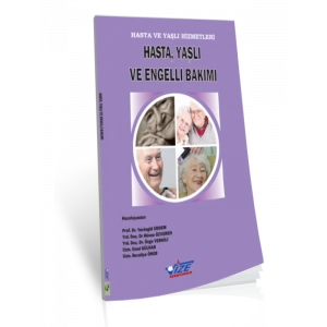Hasta Ve Yaşlı Hizmetleri Hasta , Yaşlı Ve Engelli Bakımı - Yurdagül Erdem