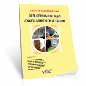 Hasta ve Yaşlı Hizmetleri Özel Gereksinimi Olan